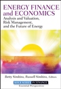 Energy Finance and Economics: Analysis and Valuation, Risk Management, and the Future of Energy - ISBN 9781118017128
