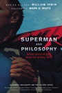 Superman and Philosophy: What Would the Man of Steel Do? - ISBN 9781118018095