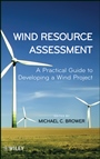 Wind Resource Assessment: A Practical Guide to Developing a Wind Project - ISBN 9781118022320
