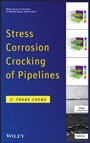 Stress Corrosion Cracking of Pipelines - ISBN 9781118022672