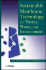Sustainable Membrane Technology for Energy, Water, and Environment - ISBN 9781118024591