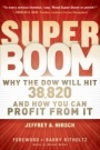 Super Boom: Why the Dow Jones Will Hit 38,820 and How You Can Profit From It - ISBN 9781118024706