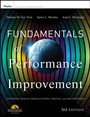 Fundamentals of Performance Improvement: Optimizing Results through People, Process, and Organizations - ISBN 9781118025246