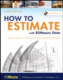 How to Estimate with RSMeans Data: Basic Skills for Building Construction - ISBN 9781118025284