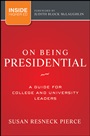 On Being Presidential: A Guide for College and University Leaders - ISBN 9781118027769