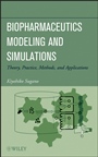 Biopharmaceutics Modeling and Simulations: Theory, Practice, Methods, and Applications - ISBN 9781118028681