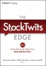 The StockTwits Edge: 40 Actionable Trade Set–Ups from Real Market Pros - ISBN 9781118029053
