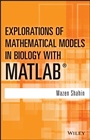 Explorations of Mathematical Models in Biology with MATLAB - ISBN 9781118032121