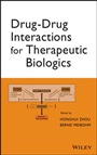 Drug–Drug Interactions for Therapeutic Biologics - ISBN 9781118032169
