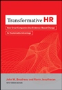 Transformative HR: How Great Companies Use Evidence–Based Change for Sustainable Advantage - ISBN 9781118036044