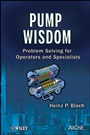 Pump Wisdom: Problem Solving for Operators and Specialists - ISBN 9781118041239