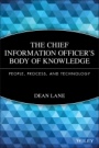 The Chief Information Officers Body of Knowledge: People, Process, and Technology - ISBN 9781118043257