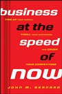 Business at the Speed of Now: Fire Up Your People, Thrill Your Customers, and Crush Your Competitors - ISBN 9781118054017