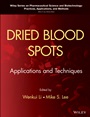 Dried Blood Spots: Applications and Techniques - ISBN 9781118054697