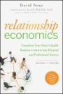 Relationship Economics: Transform Your Most Valuable Business Contacts Into Personal and Professional Success - ISBN 9781118057124
