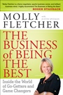 The Business of Being the Best: Inside the World of Go–Getters and Game Changers - ISBN 9781118060100