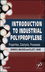 Introduction to Industrial Polypropylene: Properties, Catalysts Processes - ISBN 9781118062760