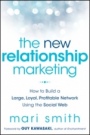 The New Relationship Marketing: How to Build a Large, Loyal, Profitable Network Using the Social Web - ISBN 9781118063064