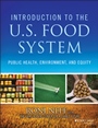 Introduction to the US Food System: Public Health, Environment, and Equity - ISBN 9781118063385