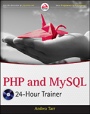 PHP and MySQL 24–Hour Trainer - ISBN 9781118066881