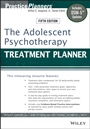 The Adolescent Psychotherapy Treatment Planner: Includes DSM–5 Updates - ISBN 9781118067840