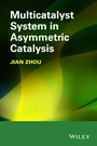 Multicatalyst System in Asymmetric Catalysis - ISBN 9781118071861