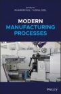 Modern Manufacturing Processes - ISBN 9781118071922