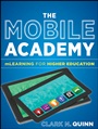 The Mobile Academy: mLearning for Higher Education - ISBN 9781118072653