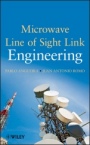 Microwave Line of Sight Link Engineering - ISBN 9781118072738