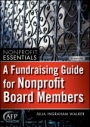 A Fundraising Guide for Nonprofit Board Members - ISBN 9781118073568