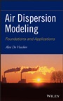 Air Dispersion Modeling: Foundations and Applications - ISBN 9781118078594