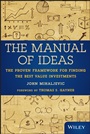 The Manual of Ideas: The Proven Framework for Finding the Best Value Investments - ISBN 9781118083659