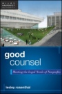 Good Counsel: Meeting the Legal Needs of Nonprofits - ISBN 9781118084045