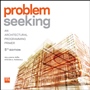 Problem Seeking: An Architectural Programming Primer - ISBN 9781118084144