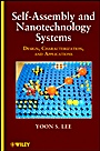 Self–Assembly and Nanotechnology Systems: Design, Characterization, and Applications - ISBN 9781118087596