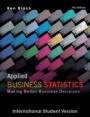 Applied Business Statistics: Making Better Business Decisions - ISBN 9781118092293