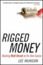 Rigged Money: Beating Wall Street at Its Own Game - ISBN 9781118099681
