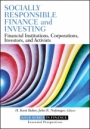 Socially Responsible Finance and Investing: Financial Institutions, Corporations, Investors, and Activists - ISBN 9781118100097