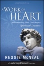 A Work of Heart: Understanding How God Shapes Spiritual Leaders - ISBN 9781118103180