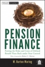 Pension Finance: Putting the Risks and Costs of Defined Benefit Plans Back Under Your Control - ISBN 9781118106365