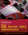 Professional Microsoft SQL Server 2012 Administration - ISBN 9781118106884
