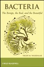 Bacteria: The Benign, the Bad, and the Beautiful - ISBN 9781118107669