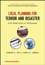 Local Planning for Terror and Disaster: From Bioterrorism to Earthquakes - ISBN 9781118112861