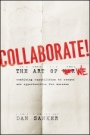 Collaborate: The Art of We - ISBN 9781118114728