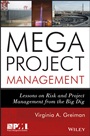 Megaproject Management: Lessons on Risk and Project Management from the Big Dig - ISBN 9781118115473