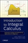 Introduction to Integral Calculus: Systematic Studies with Engineering Applications for Beginners - ISBN 9781118117767