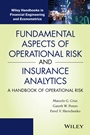 Fundamental Aspects of Operational Risk and Insurance Analytics: A Handbook of Operational Risk - ISBN 9781118118399
