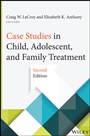 Case Studies in Child, Adolescent, and Family Treatment - ISBN 9781118128350