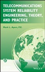 Telecommunications System Reliability Engineering, Theory, and Practice - ISBN 9781118130513