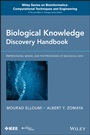 Biological Knowledge Discovery Handbook: Preprocessing, Mining and Postprocessing of Biological Data - ISBN 9781118132739